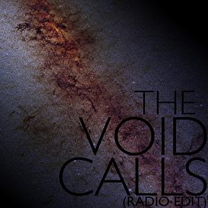 The Void Calls (Radio Edit)